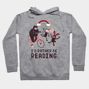 I'd Rather Be Reading Hoodie